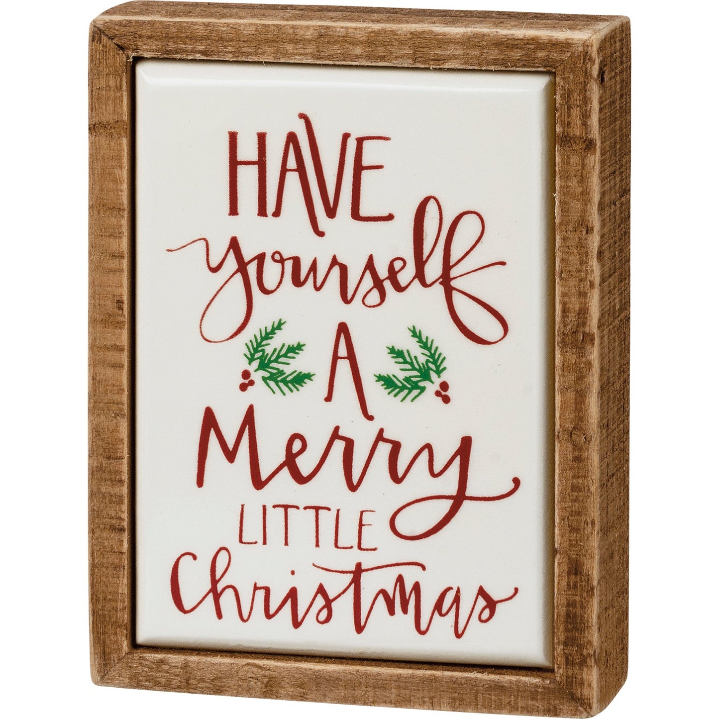 Have Yo0urself A Merry Christmas Box Sign- Mini